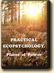 Practical Ecopsychology. Places of Power